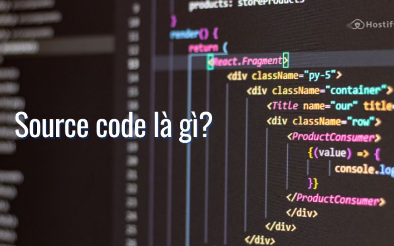 Source Code là gì? Tìm hiểu tổng quan về Source Code